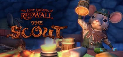 The Lost Legends of Redwall The Scout Act I