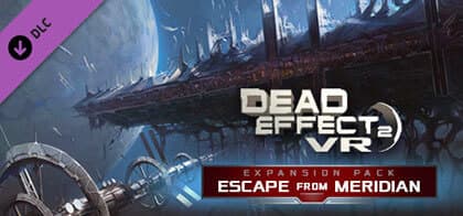 Dead Effect 2 Escape from Meridian PC Game