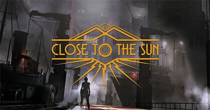 Close to the Sun for PC - HOODLUM Version