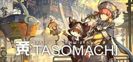 TASOMACHI Behind the Twilight