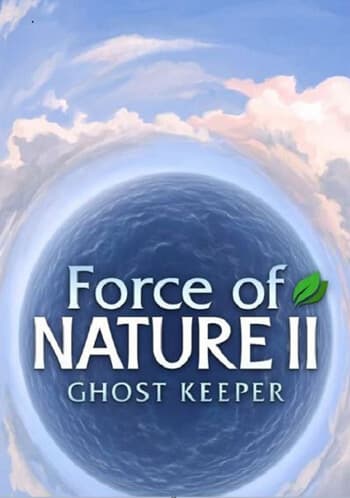 Force of Nature 2 Ghost Keeper