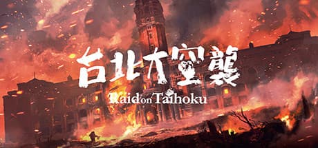 Raid on Taihoku for PC - FitGirl Repack