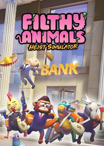 Filthy Animals Heist Simulator